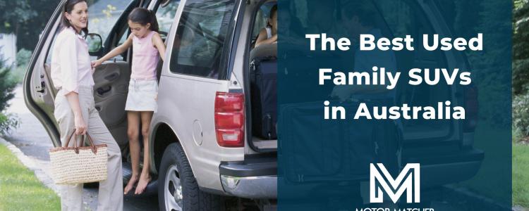 The Best Used Family SUVs in Australia