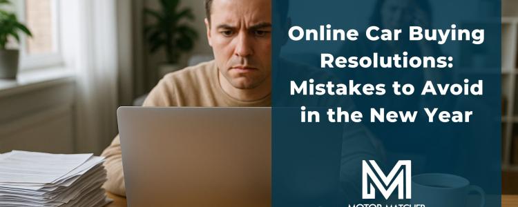 Online Car Buying Resolutions: Mistakes to Avoid in the New Year